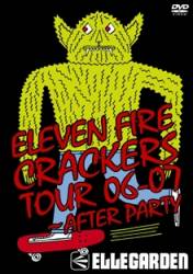 Ellegarden : Eleven Fire Crackers Tour 06-07 ~After Party